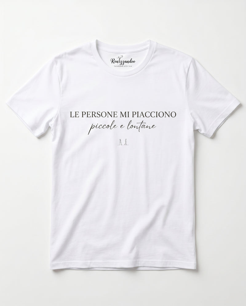 Maglietta Le persone mi piacciono piccole e lontane - T-shirt Ironica