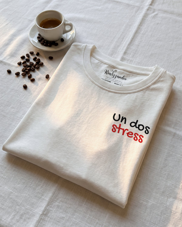 Maglietta Un Dos Stress - T-shirt Ironica